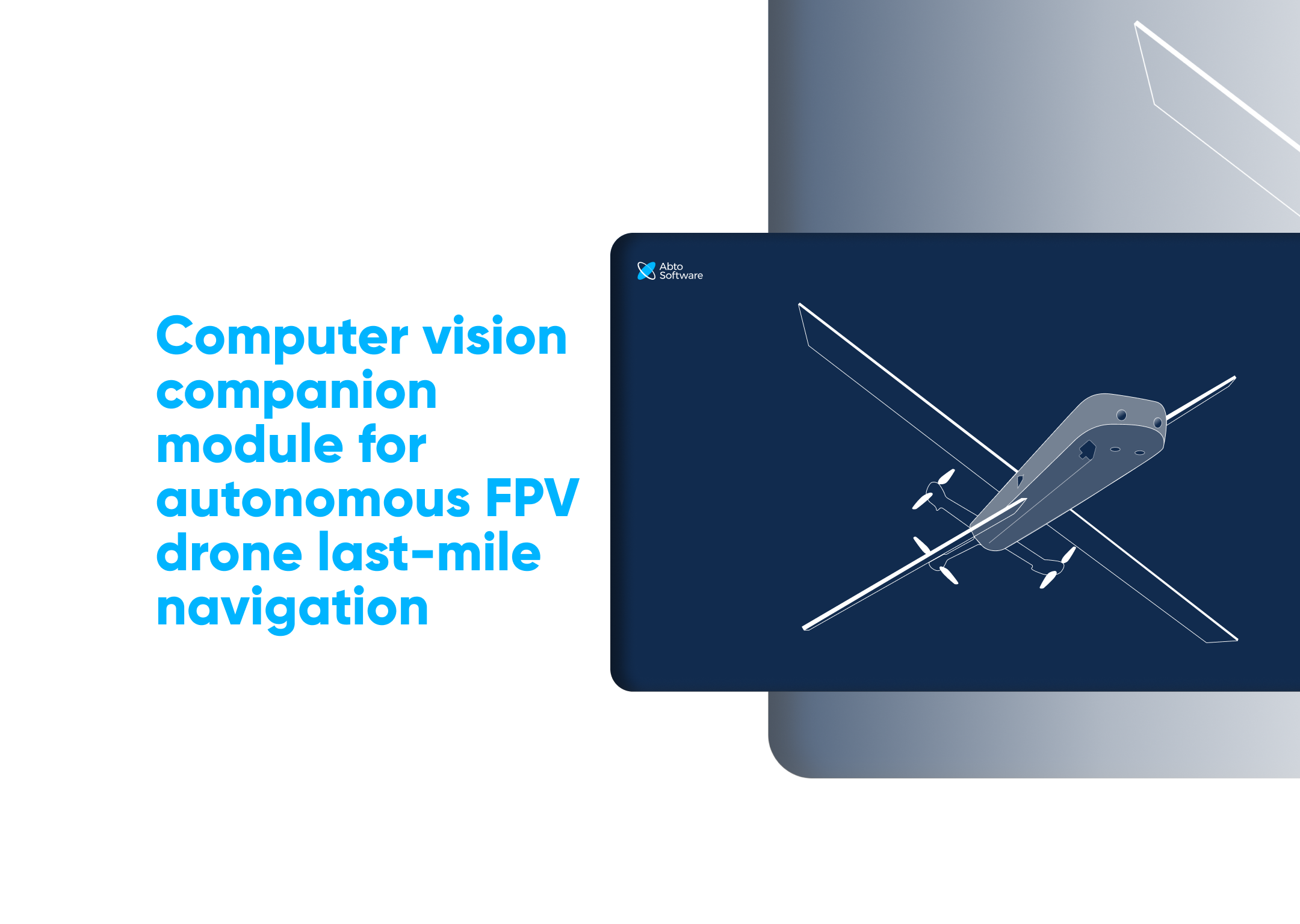 Computer vision module for autonomous FPV drone last-mile navigation